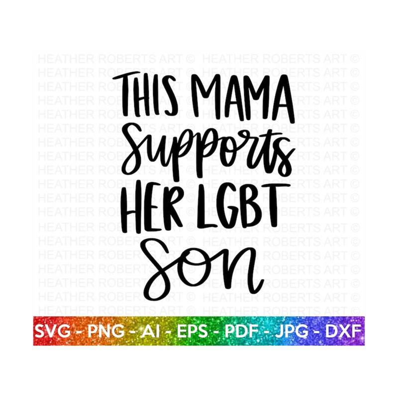 MR-21920230390-mama-supports-lgbt-son-svg-lgbt-ally-svg-gay-ally-svg-mom-image-1.jpg