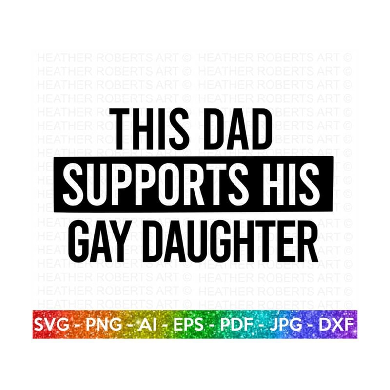 MR-219202304832-dad-supports-gay-daughter-svg-lgbt-ally-svg-gay-ally-svg-image-1.jpg