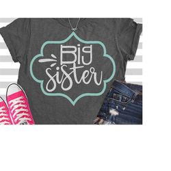 sisters svg, big sister svg, big sis svg, big sis, cut file, sorority svg, lil sis gift, sisters svgs, shirt, shorts and