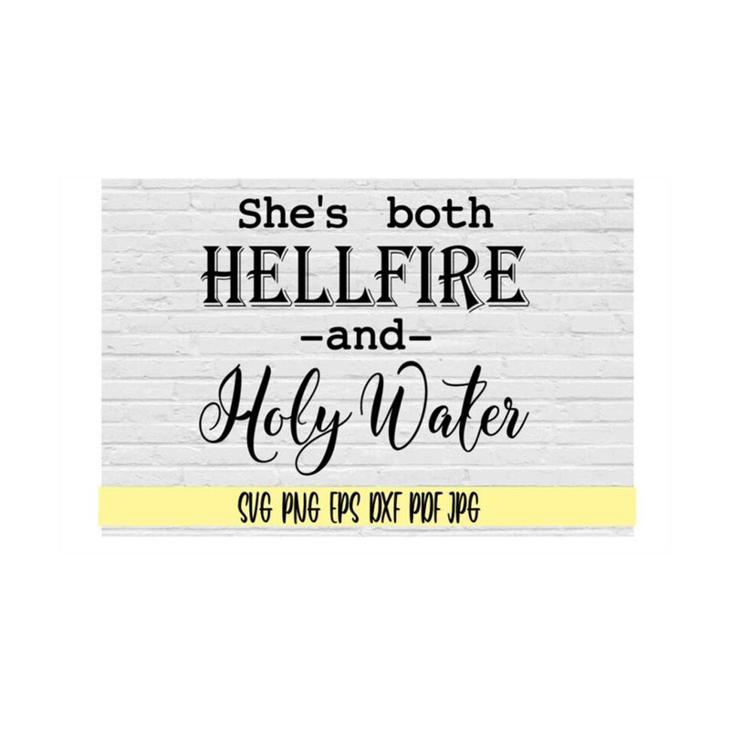 MR-21920238255-shes-both-hellfire-and-holy-water-svg-png-eps-dxf-jpg-image-1.jpg