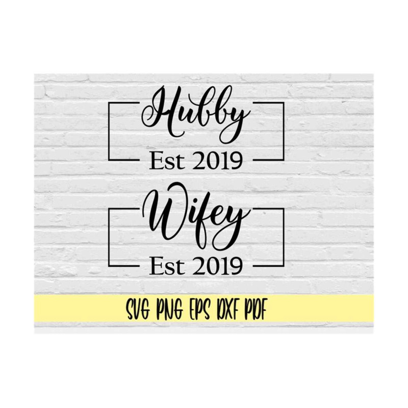 MR-21920238641-hubby-and-wifey-est-2019-svg-png-eps-dxf-jpg-pdfhusband-and-image-1.jpg