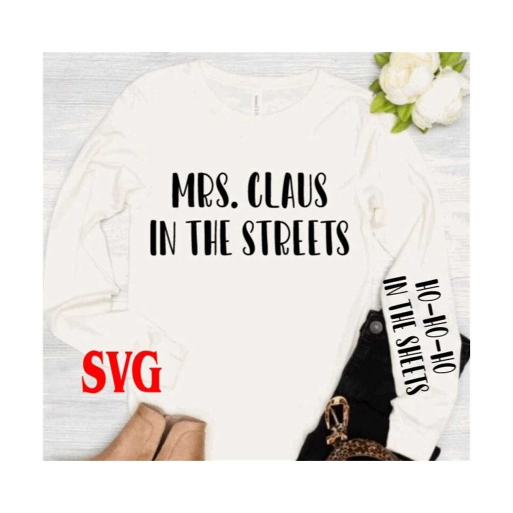 MR-21920238850-mrs-claus-in-the-streets-ho-ho-ho-in-the-sheets-svgfunny-image-1.jpg