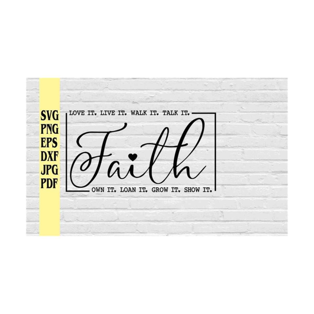 MR-21920238107-faith-love-it-live-it-walk-it-talk-it-own-it-loan-it-grow-it-image-1.jpg