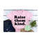 MR-219202383131-raise-them-kind-svg-png-eps-dxf-jpg-pdfmom-life-svgmom-image-1.jpg