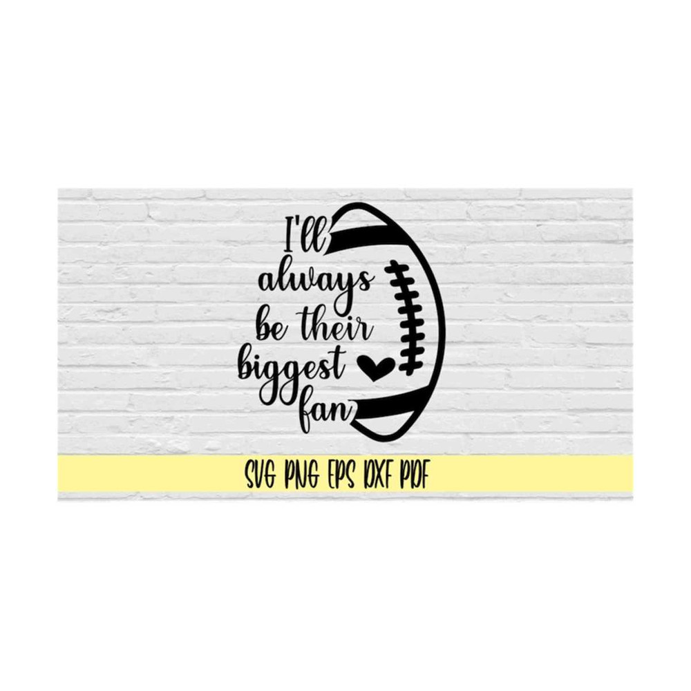 MR-219202383340-ill-always-be-their-biggest-fan-svg-png-eps-dxf-image-1.jpg