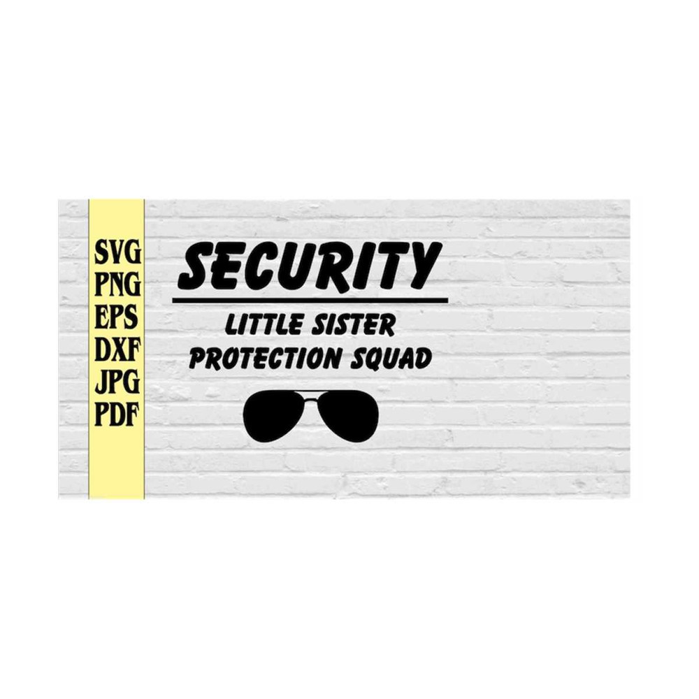 MR-21920238377-security-little-sister-protection-squad-svg-png-eps-dxf-jpg-image-1.jpg