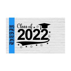 Class of 2022 graduation cap cut file svg png eps dxf jpg pdf/graduation cap svg/cap svg/class of 2022 svg/high school g