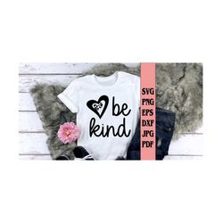 be kind svg cut file svg png eps dxf jpg pdf/kindness cut file svg png eps dxf jpg pdf/bee kind svg/motivational svg/be