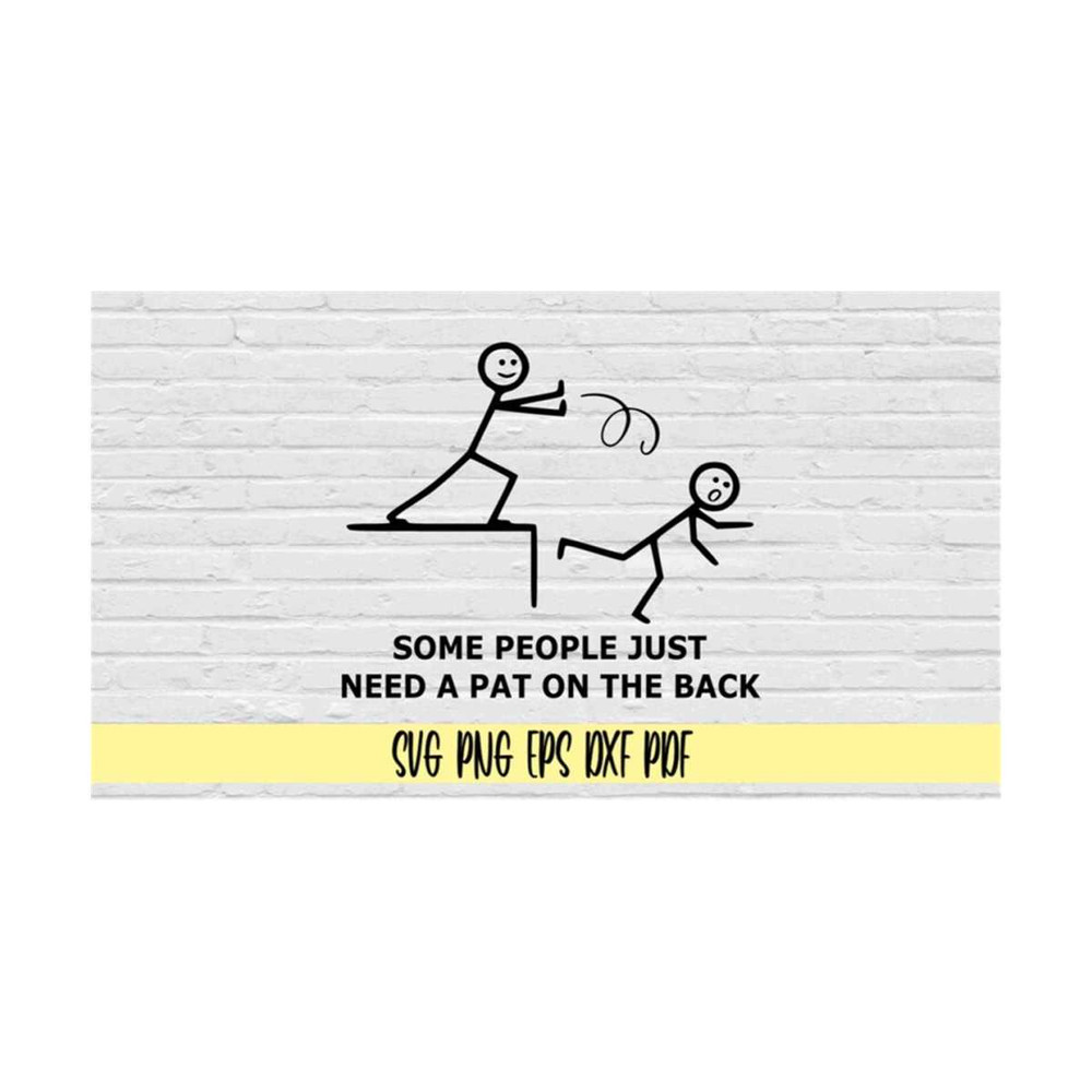 MR-219202384229-some-people-just-need-a-pat-on-the-back-svg-png-eps-dxf-image-1.jpg