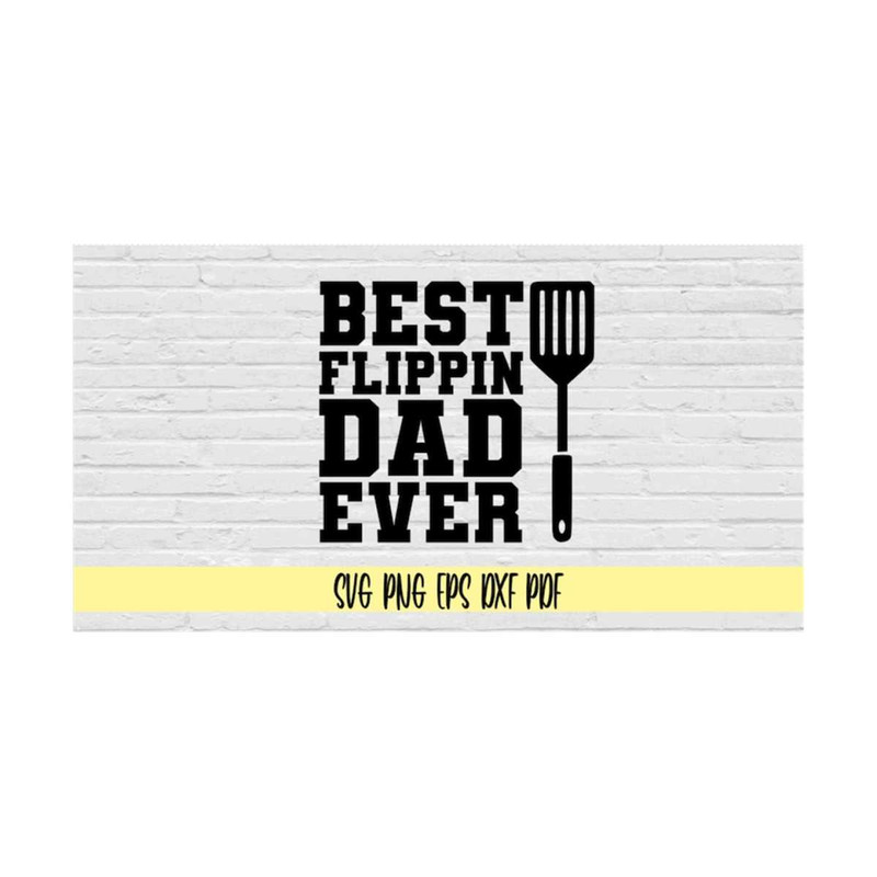 MR-219202385150-best-flippin-dad-ever-svg-png-eps-dxf-pdffathers-day-gift-image-1.jpg