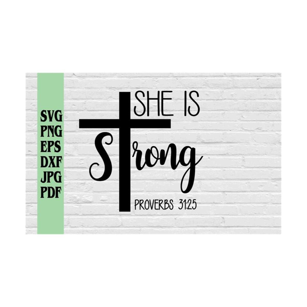 MR-219202385413-she-is-strong-proverbs-3125-with-cross-svg-png-eps-dxf-jpg-image-1.jpg