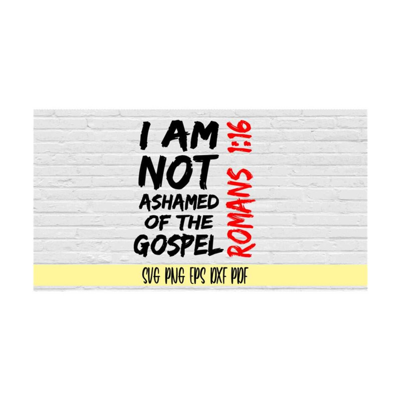 MR-21920238560-i-am-not-ashamed-of-the-gospel-svg-png-eps-dxf-pdfreligious-image-1.jpg