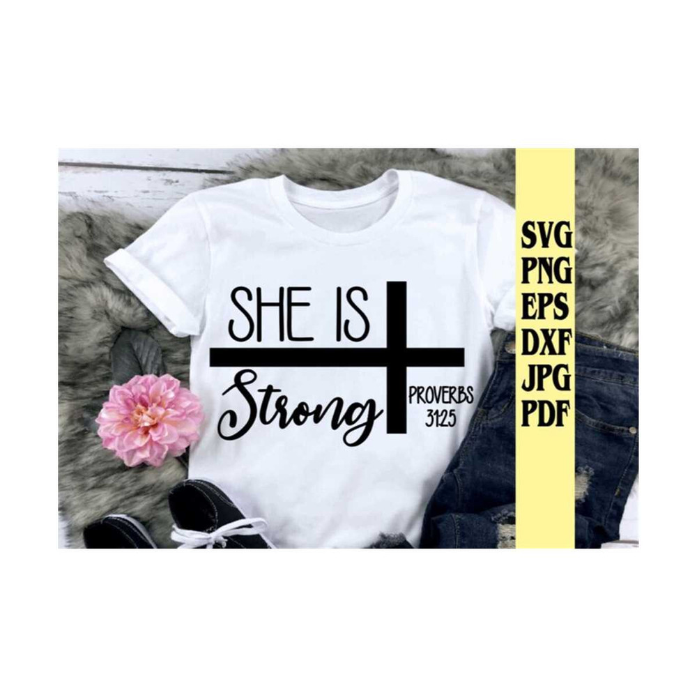 MR-219202385733-she-is-strong-proverbs-3125-with-cross-svg-png-eps-dxf-jpg-image-1.jpg