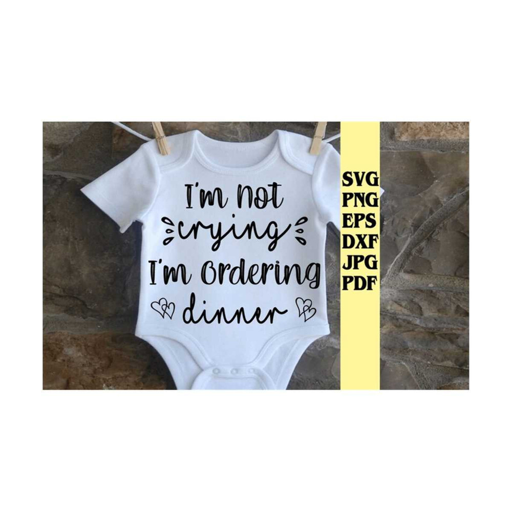 MR-219202385837-im-not-crying-in-ordering-dinner-svg-png-eps-dxf-jpg-pdfonsie-image-1.jpg