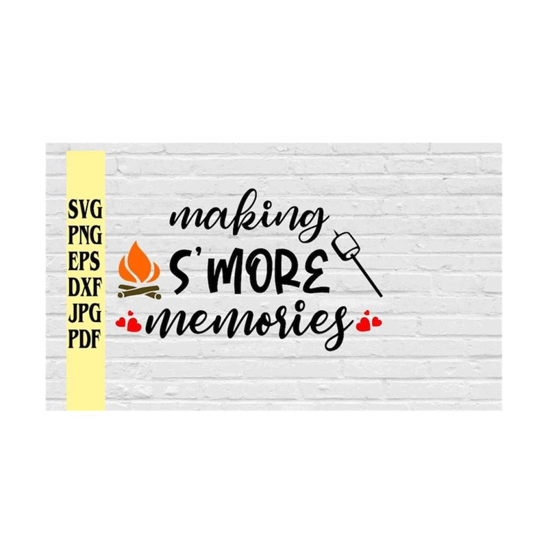 MR-219202385849-making-smore-memories-svg-png-eps-dxf-jpg-pdfsmores-image-1.jpg