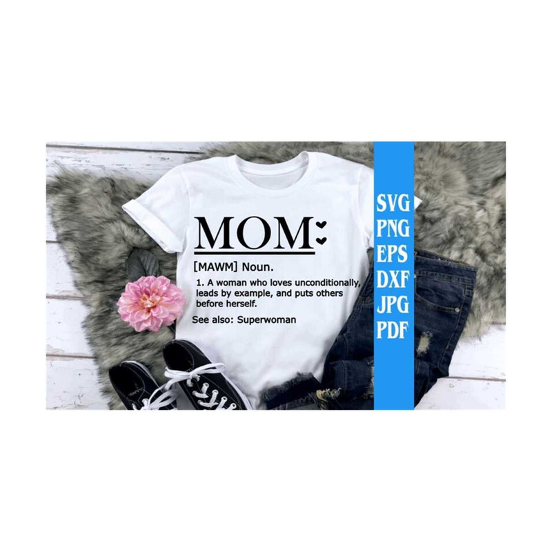 MR-21920239157-mom-definition-svg-png-eps-dxf-jpg-pdfmom-quote-svg-image-1.jpg