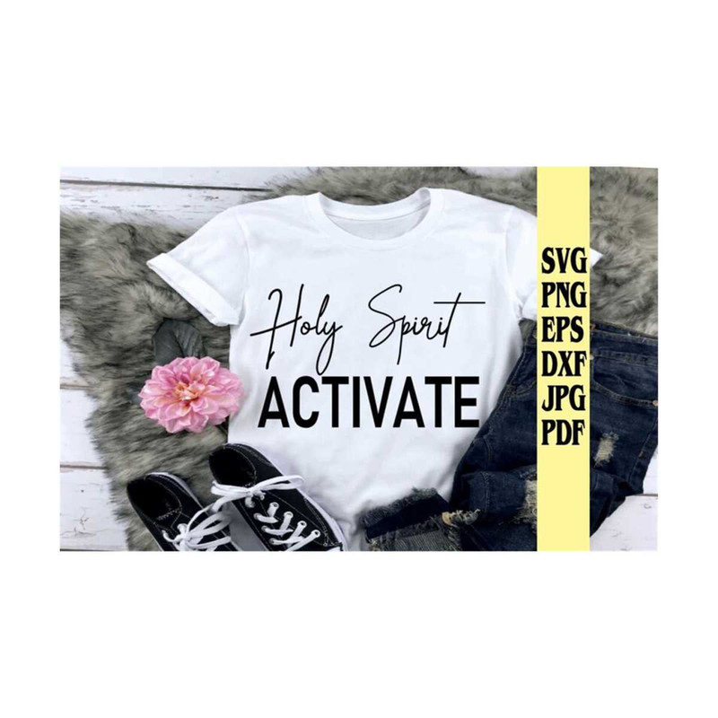 MR-21920239158-holy-spirit-activate-svg-png-eps-dxf-jpg-pdffunny-christian-image-1.jpg
