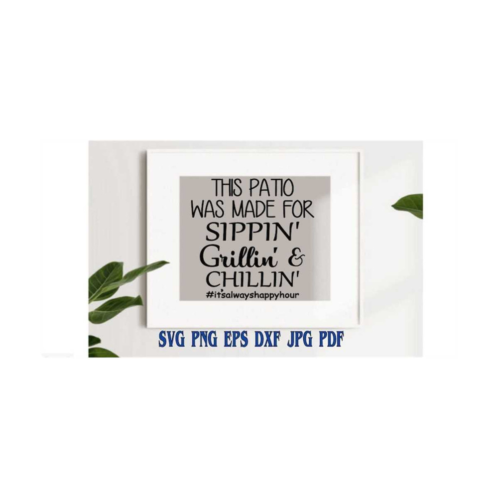 MR-21920239316-this-patio-was-made-for-sippin-grillin-and-image-1.jpg