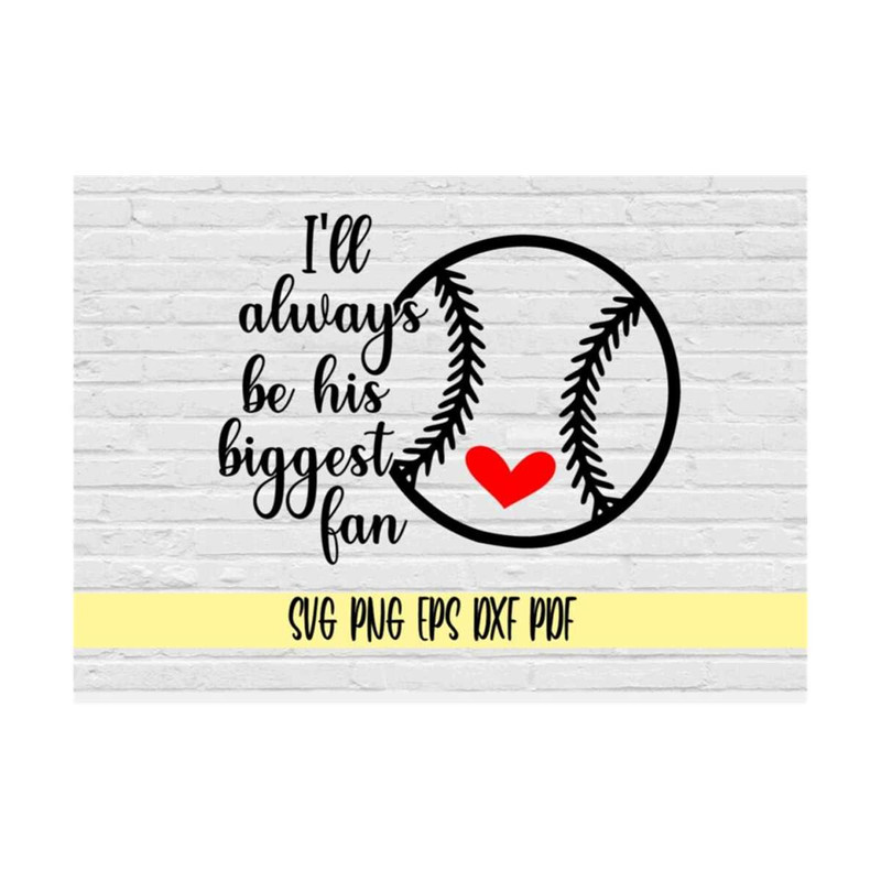 MR-21920239847-ill-always-be-his-biggest-fan-svg-png-eps-dxf-image-1.jpg
