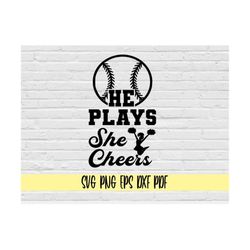 He plays she cheers svg png eps dxf pdf/baseball svg/cheerleader svg/he plays baseball she cheers svg/cheer svg/mom dad