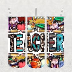 teacher tumbler png, 3d tumbler wrap, straight tumbler png design 20oz/ 30oz tumbler png file instant download