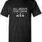 All About Sarcastic Humor Graphic Tee Gift For Men Novelty Funny T Shirt.jpg