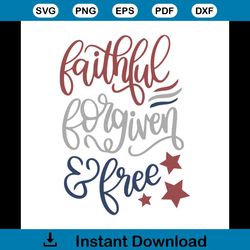 Faithful forgiven free svg