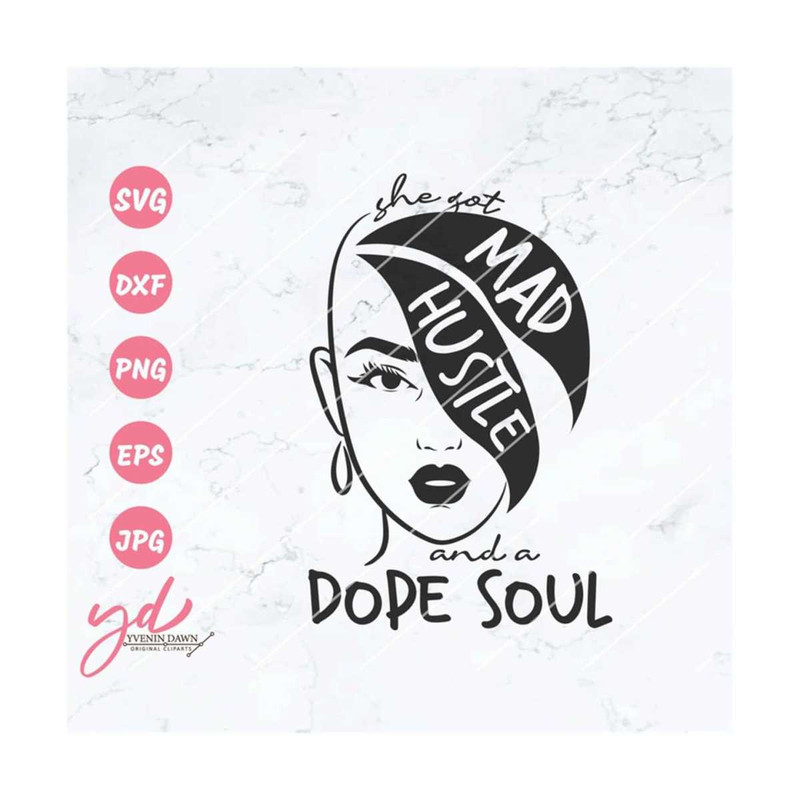 MR-219202311217-she-got-mad-hustle-and-dope-soul-svg-png-dope-girl-svg-image-1.jpg