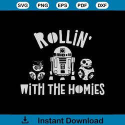 rollin' with the homies shirt svg, funny shirt svg, gift for friends, gift for birthday svg, png, dxf, eps