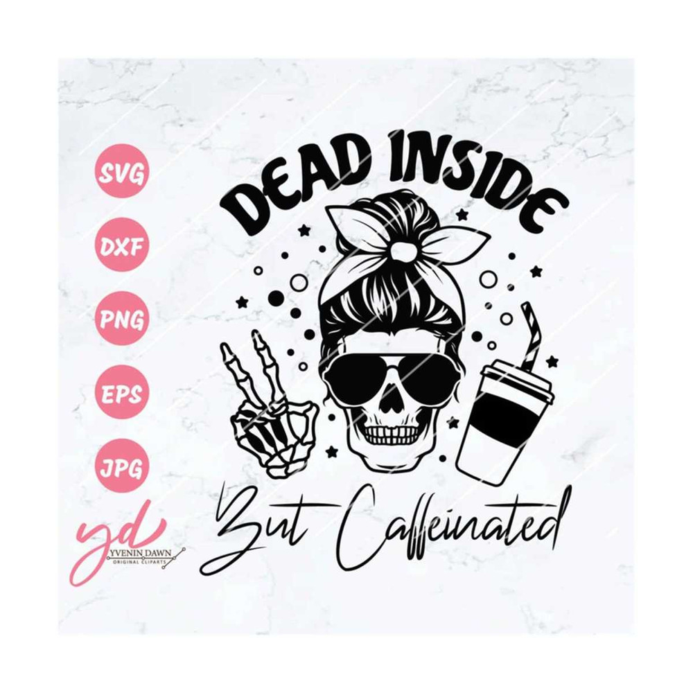 MR-2192023111733-dead-inside-but-caffeinated-svg-skeleton-svg-peace-sign-image-1.jpg