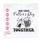 MR-2192023112017-fathers-day-svg-png-our-first-fathers-day-together-image-1.jpg