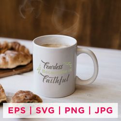 fearless because he is faithful faith quote stickers