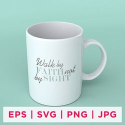 walk by faith not by sight faith quote stickers