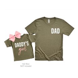 dad gift from daughter, father daughter matching shirts, dad and baby, daddys girl dad shirt, christmas dad gift