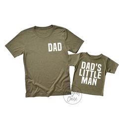 father and son matching shirts, christmas gift for dad gifts from son, fathers day shirt dad and son, dads little man ts