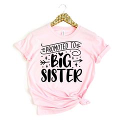 promoted to big sister shirt,big sister shirt, big sister t-shirt, pregnancy announcement, new arrival tshirt, future bi