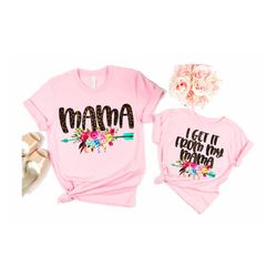 mommy and me outfits - i get it from my mama, mommy and me shirts, matching mother daughter tshirts