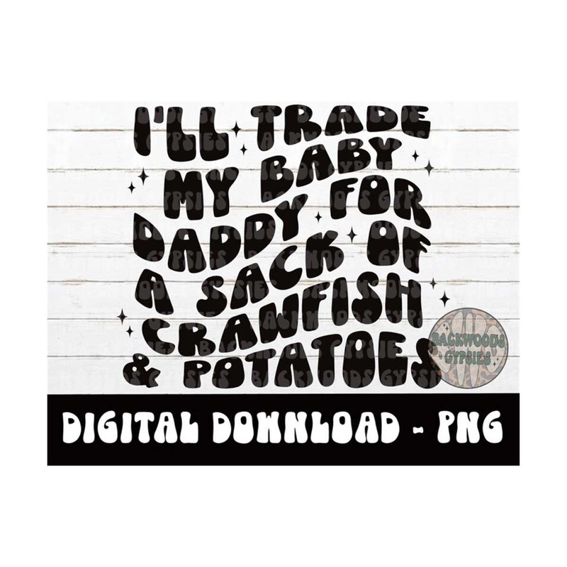 MR-219202314617-ill-trade-my-baby-daddy-for-a-sack-of-crawfish-png-crawfish-image-1.jpg