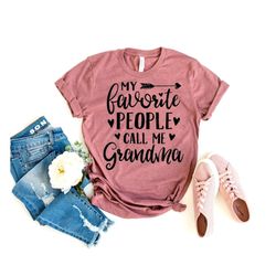my favorite people call me grandma shirt, grandma mothers day shirt, grandma tee, gift for grandmother