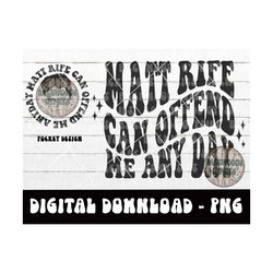 matt rife can offend me any day png - mrife - comedy - digital download - sublimation design - matt rife can offend me a
