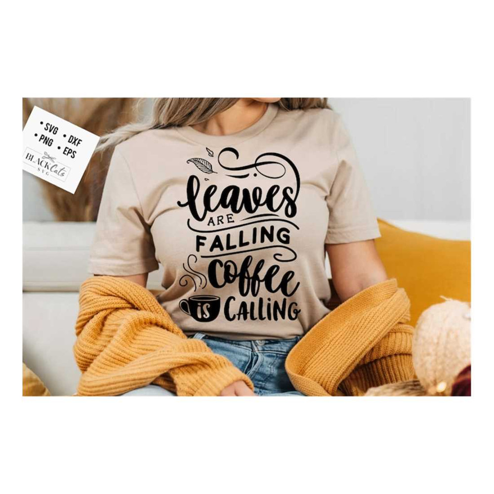 MR-2192023141210-leaves-are-falling-coffee-is-calling-svg-autumn-svg-fall-image-1.jpg