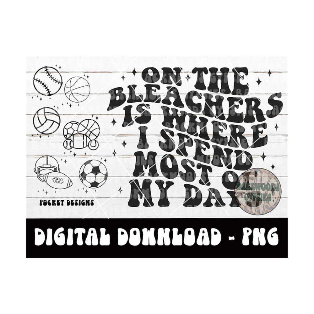 MR-2192023141651-on-the-bleachers-is-where-i-spend-most-of-my-days-png-mom-image-1.jpg