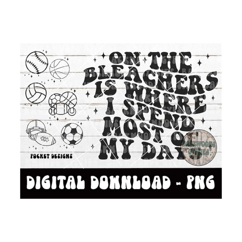 MR-2192023141651-on-the-bleachers-is-where-i-spend-most-of-my-days-png-mom-image-1.jpg