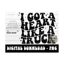 i got a heart like a truck png - lwilson quote - country music - heart like a truck