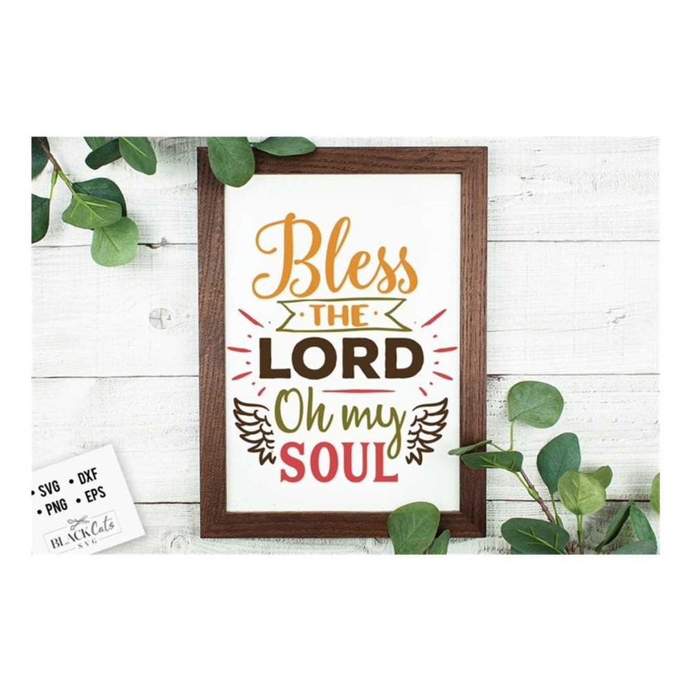 MR-2192023143745-bless-the-lord-oh-my-soul-svg-thanksgiving-svg-autumn-svg-image-1.jpg