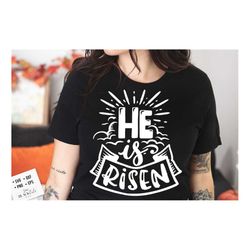 he is risen svg, religious easter svg, christian easter svg, he is risen, christian shirt svg, jesus easter svg