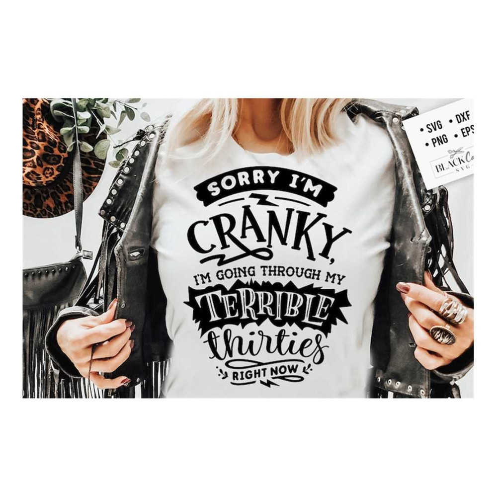 MR-2192023151311-terrible-thirties-svg-sorry-im-cranky-im-in-my-image-1.jpg