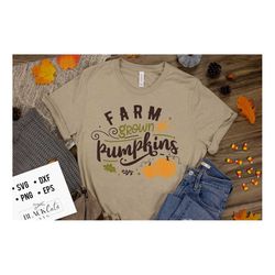 farm grown pumpkins svg, autumn svg, fall svg, autumn svg design, thanksgiving svg, happy fall svg