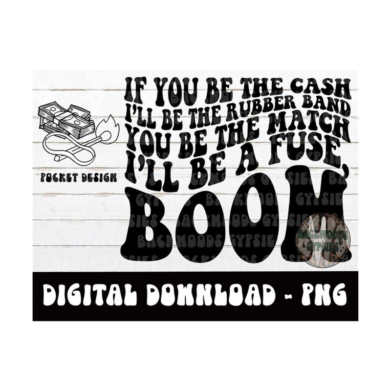 MR-2192023152959-if-you-be-the-cash-png-ill-be-the-rubber-band-you-be-the-image-1.jpg