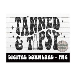 tanned & tipsy png - tanned - tanning png - tipsy png - beach - digital download - sublimation design